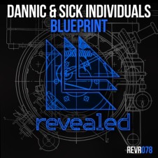 Dannic & Sick Individuals “Blueprint” From Show #52