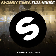 Swanky Tunes’ “Full House” From Show #65
