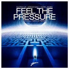 Steve Mac & Mutiny UK “Feel The Pressure” ft Nate James From Show #74