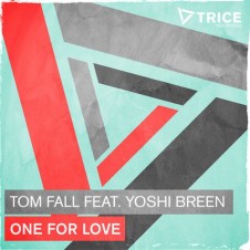 Tom Fall ft Yoshi Breen “One For Love” From Show 84
