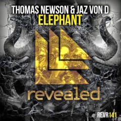 Jaz Von D and Thomas Newson’s “Elephant” (Original Mix) From Mixshow 111