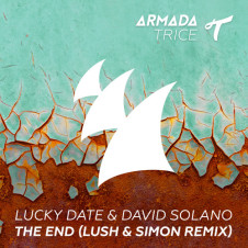 “The End” (Lush & Simon Remix) by Lucky Date & David Solano from Mixshow 130