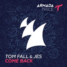 “Come Back” (Original Mix) by Tom Fall & JES From Mixshow 151