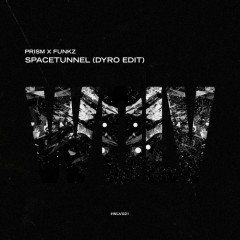 Spacetunnel (Dyro Edit)  By Prism x Funkz From Show 167