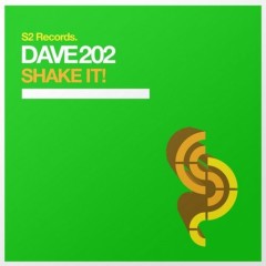 Shake It (Original Mix) By Dave 202 From Show 180